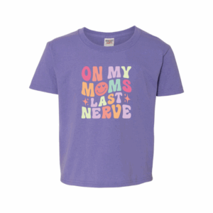 On My Mom's Last Nerve Youth Unisex Tee